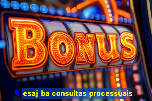 esaj ba consultas processuais